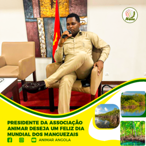 Presidente da Associação Animar Deseja Um Feliz Dia Mundial dos Manguezais